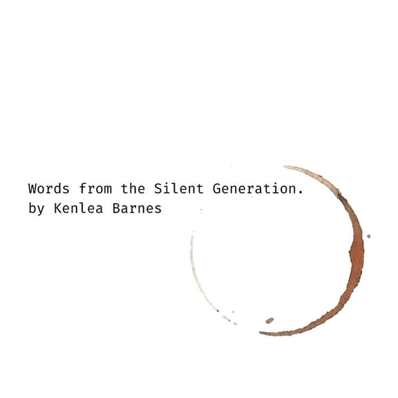 Words from the Silent Generation, (Hardcover)