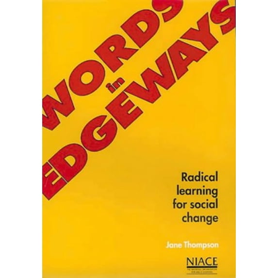 Pre-Owned Words in Edgeways : Radical Learning for Social Change (Paperback) 9781862010130