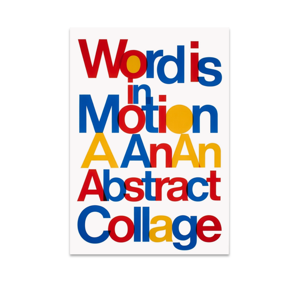 Words in Motion Abstract Collage Art - Typography Enthusiast - 13x19 Poster Print