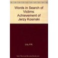 thumbnail image 1 of Pre-Owned Words in Search of Victims: The Achievement of Jerzy Kosinski (Hardcover) 0873383664 9780873383660, 1 of 1
