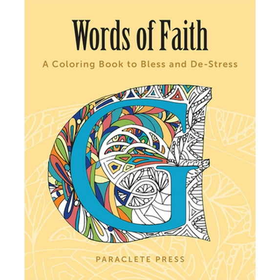 Words of Faith: A Coloring Book to Bless and De-Stress (Other)