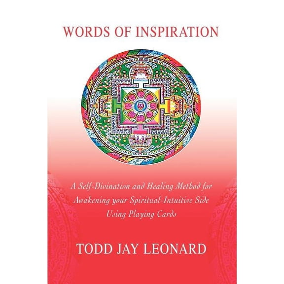 Words of Inspiration: A Self-Divination and Healing Method for Awakening your Spiritual-Intuitive Side Using Playing Cards (Paperback)