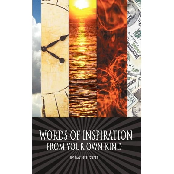Words of Inspiration from Your Own Kind (Hardcover)