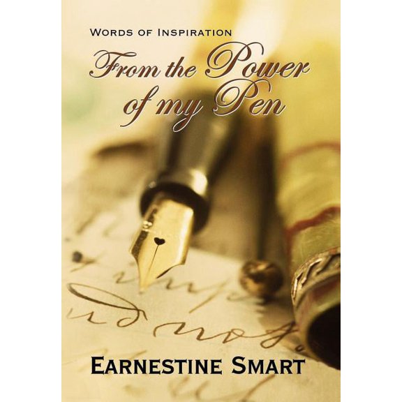 Words of Inspiration from the Power of My Pen (Hardcover)
