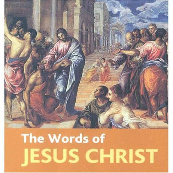 Pre-Owned Words of Jesus Christ: With Gold Gilt Edges (Hardcover) 0785818154 9780785818151