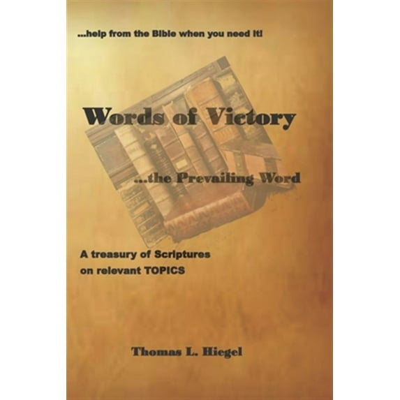 Words of Victory...the Prevailing Word (Paperback)