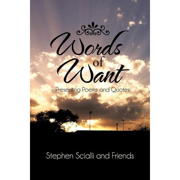 Words of Want: Presenting Poems and Quotes, (Paperback)