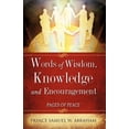 thumbnail image 1 of Words of Wisdom, Knowledge and Encouragement, (Paperback), 1 of 4
