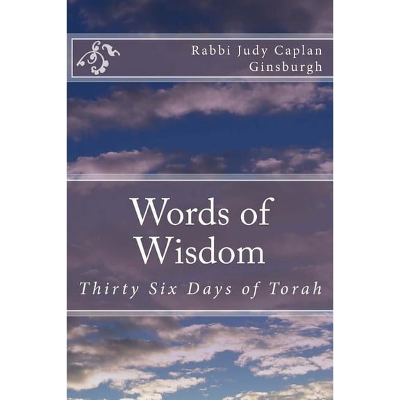 Words of Wisdom: Thirty Six Days of Torah (Paperback)
