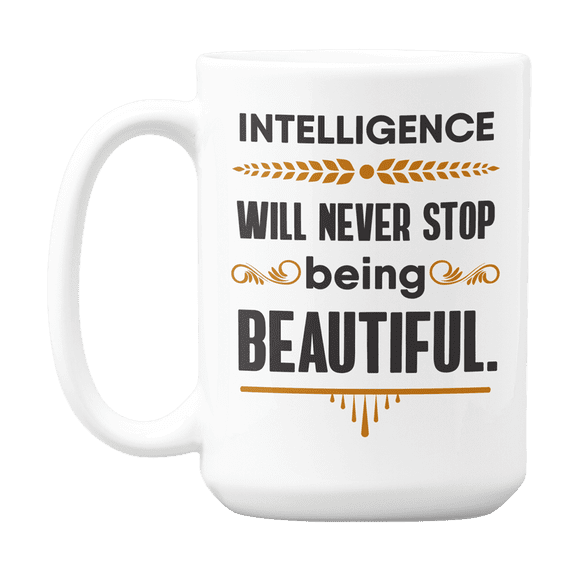 Words of Wisdom or Quotes About Beauty and Intelligence Coffee & Tea Gift Mug (15oz)