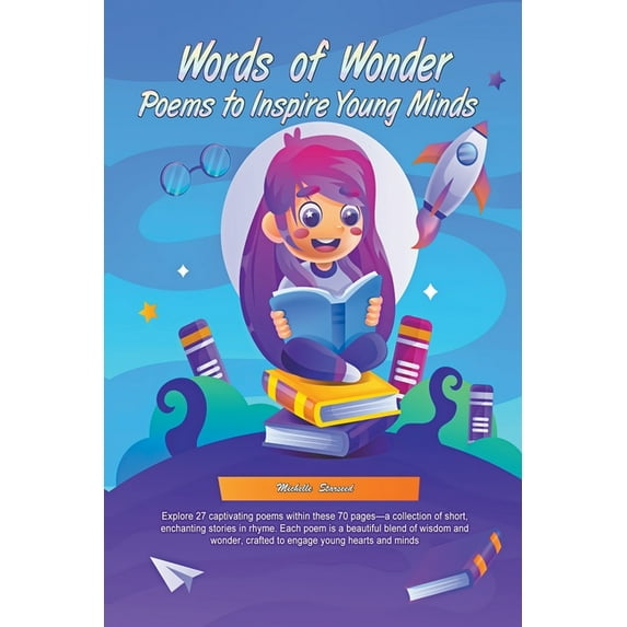 Words of Wonder: Poems to Inspire Young Minds, (Paperback)
