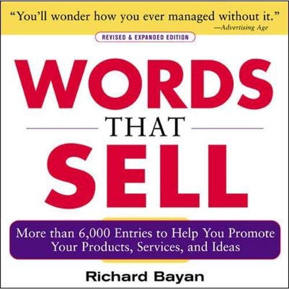 Pre-Owned Words That Sell, Revised and Expanded Edition: The Thesaurus to Help You Promote Your Products, Services, and Ideas (Paperback) 0071467858 9780071467858