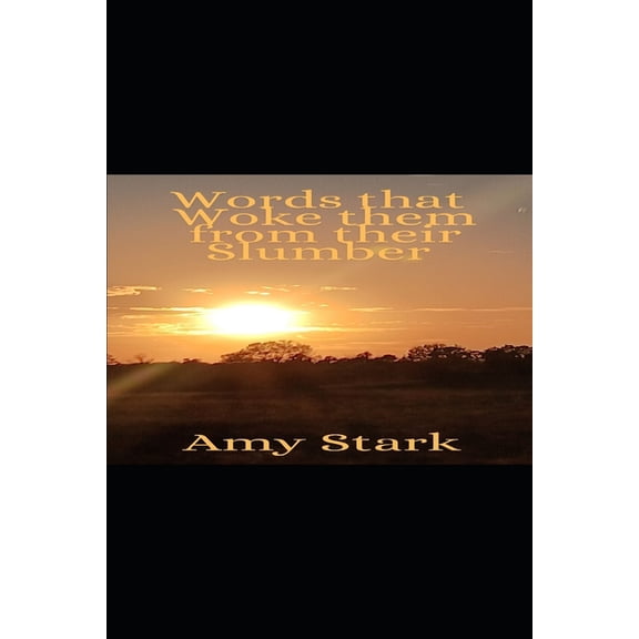 Words that Woke them from their Slumber, (Paperback)