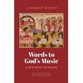 thumbnail image 1 of Words to God's Music: A New Book of Psalms, (Paperback), 1 of 1