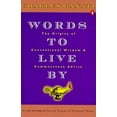 thumbnail image 1 of Pre-Owned Words to Live By: The Origins of Conventional Wisdom and Commonsense Advice (Paperback) 0140281568 9780140281569, 1 of 1