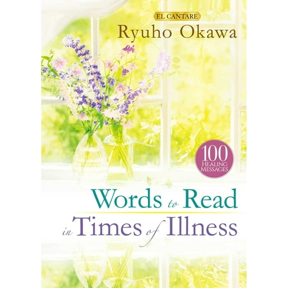 Words to Read in Times of Illness, (Hardcover)