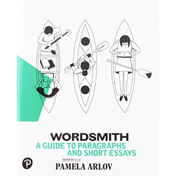 Pre-Owned Wordsmith: A Guide to Paragraphs & Short Essays (Paperback) 0134758897 9780134758893