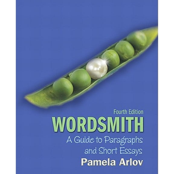 Pre-Owned Wordsmith: A Guide to Paragraphs and Short Essays (Paperback) by Pamela Arlov