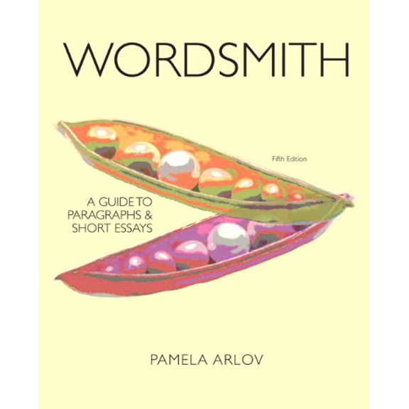 Pre-Owned Wordsmith: A Guide to Paragraphs and Short Essays (with MyWritingLab with Pearson eText) (5th Edition)