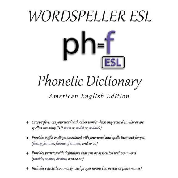 Wordspeller ESL Phonetic Dictionary: American English Edition, (Paperback)