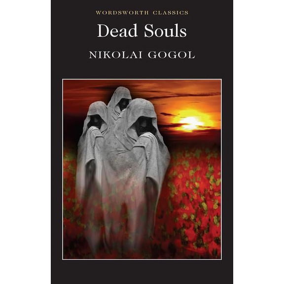Wordsworth Classics Dead Souls, (Paperback)
