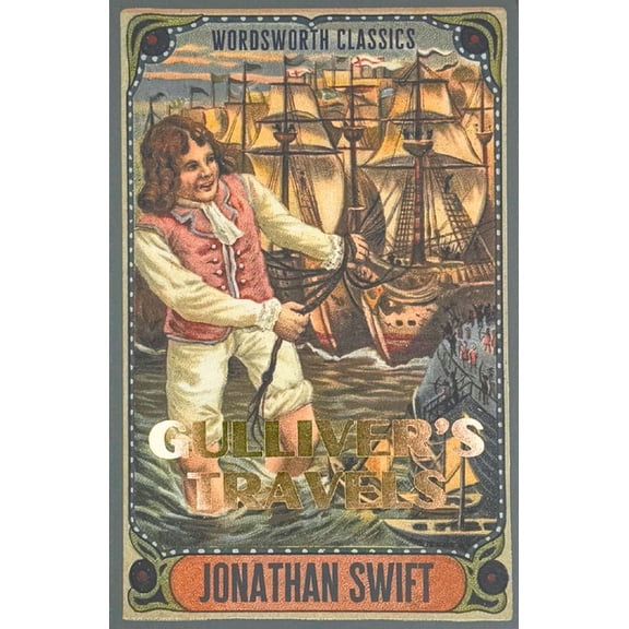 Wordsworth Classics Gulliver's Travels, (Paperback)