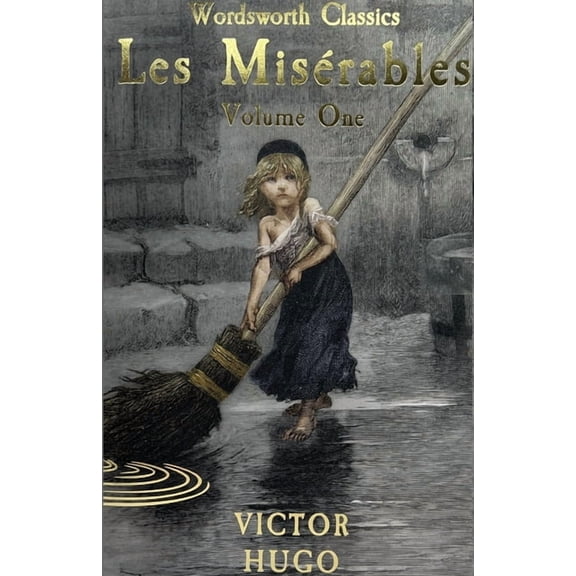 Wordsworth Classics: Les Misrables Volume One (Paperback)