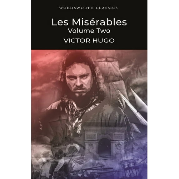 Wordsworth Classics: Les Misérables Volume Two (Paperback)