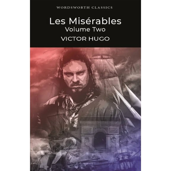 Wordsworth Classics: Les Misrables Volume Two (Paperback)