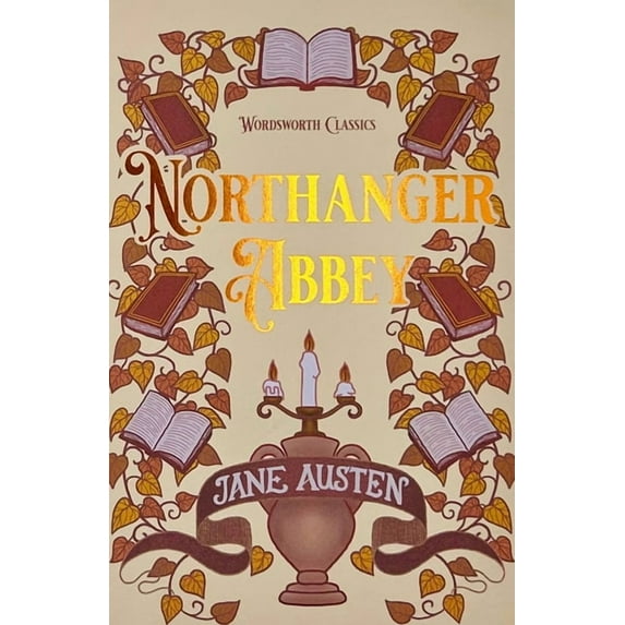 Wordsworth Classics Northanger Abbey, (Paperback)