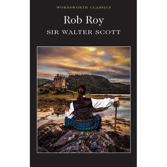 Wordsworth Classics Rob Roy, (Paperback)