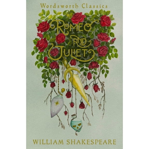 Wordsworth Classics Romeo and Juliet, (Paperback)