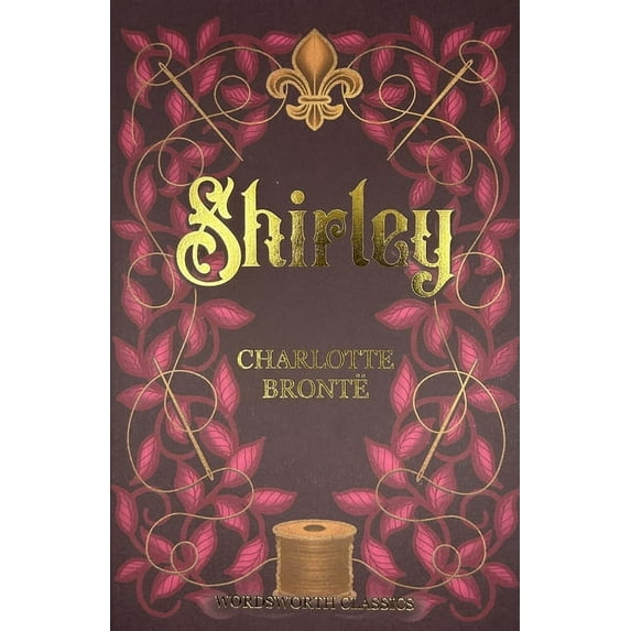Wordsworth Classics Shirley, (Paperback)