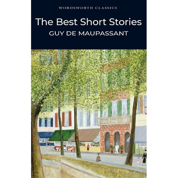 Wordsworth Classics The Best Short Stories, (Paperback)