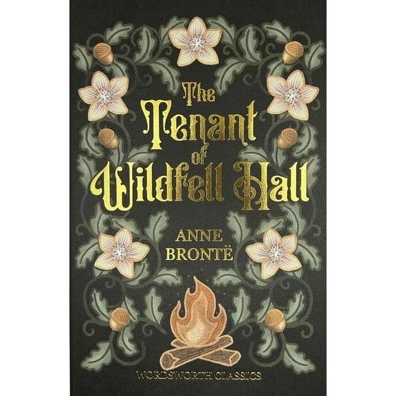 Wordsworth Classics The Tenant of Wildfell Hall, (Paperback)