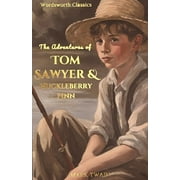 Wordsworth Classics Tom Sawyer & Huckleberry Finn, Paperback
