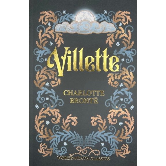 Wordsworth Classics Villette, (Paperback)