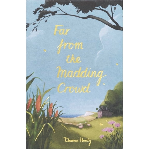 Wordsworth Collector's Editions Far from the Madding Crowd (Collector's Edition), (Hardcover)