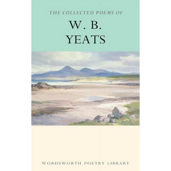 Wordsworth Poetry Library Collected Poems of W.B. Yeats, (Paperback)