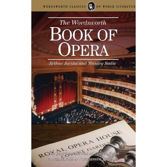 Pre-Owned Wordsworth Reference: Wordsworth Book of Opera (Paperback)