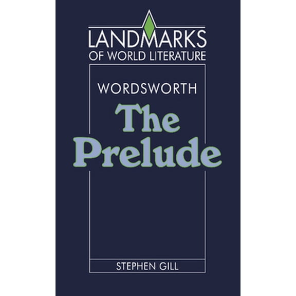 Pre-Owned Wordsworth: The Prelude (Paperback) 0521369886 9780521369886