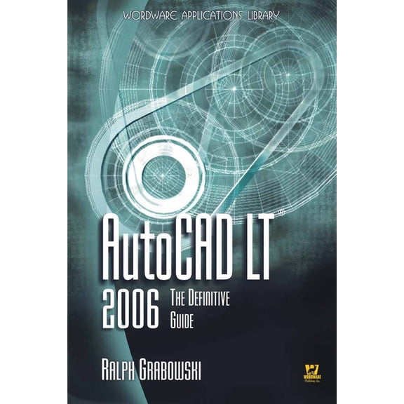 AutoCAD LT 2006: The Definitive Guide: ., (Paperback)