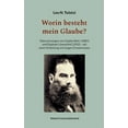 thumbnail image 1 of Worin besteht mein Glaube?: Ãbersetzungen von Sophie Behr (1885) und Raphael LÃ¶wenfeld (1902) - mit einer Einleitung von, (Paperback), 1 of 1