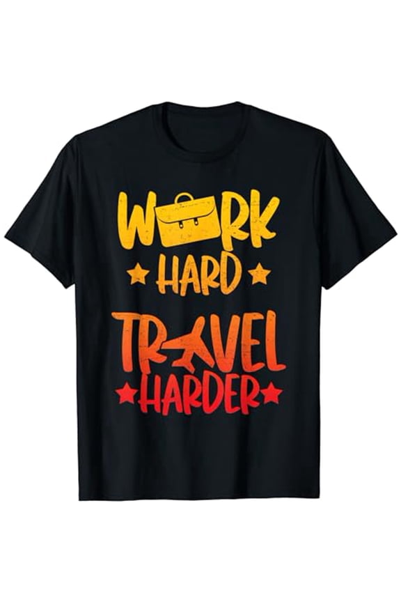 Work And Travel Vacation Travel Wanderlust Traveler T-Shirt
