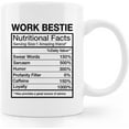 thumbnail image 1 of Work Bestie Coffee Mug,Emotional Support Coworker,Funny Mugs For Coworkers,Work Friendship Gifts,Work Bestie Nutritional Facts Coffee Mug 11oz, 1 of 5