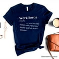 thumbnail image 1 of Work Bestie Definition T-Shirt, Funny Tee for Office Best Friends, 1 of 10