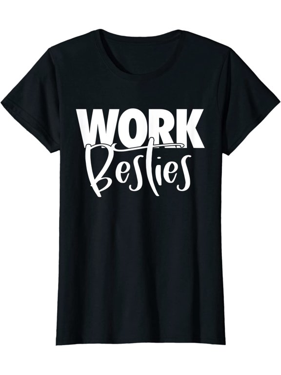Work Buddies Work Besties T-Shirt