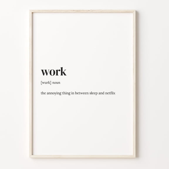 Work Definition Dictionary Poster Unframed Paper Print