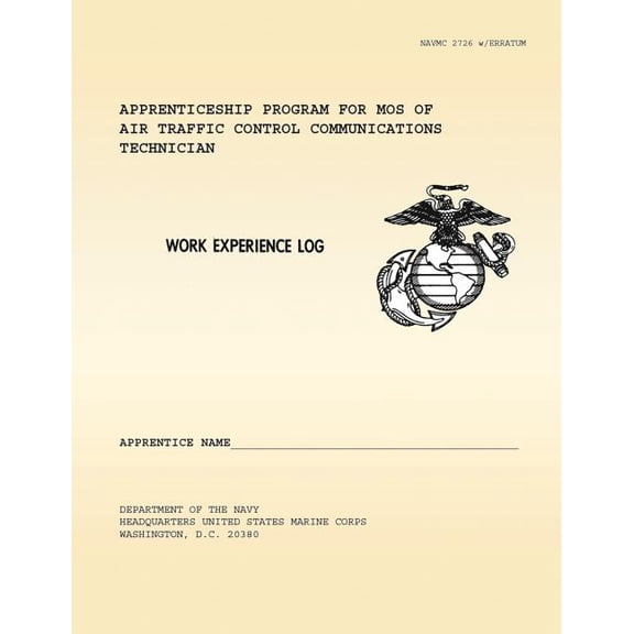 Work Experience Log: Apprenticeship Program for Mos of Air Traffic Control Communications Technicians