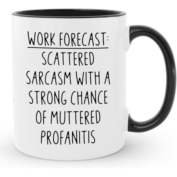 Work Forecast Coffee Mug | Funny Coworkers Gifts for Men & Women | Ceramic Office Tea Cup | Boss, Employer, Bestfriend Gag Gifts for Birthdays, Thanksgiving | 11 oz (White - Black)